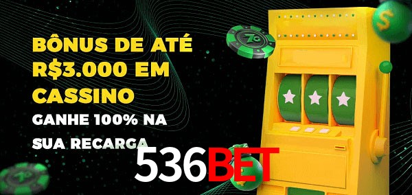 536bet melhor bônus de depósito